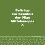 Beiträge zur Kenntnis der Pilze Mitteleuropas – Band X