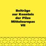 Beiträge zur Kenntnis der Pilze Mitteleuropas – Band VII