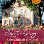 Streifzug durch Schwäbisch Gmünd