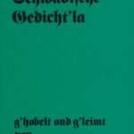 Schwäbische Gedicht’la, g’hobelt ond g’leimt