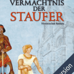 Das Vermächtnis der Staufer - E-Book