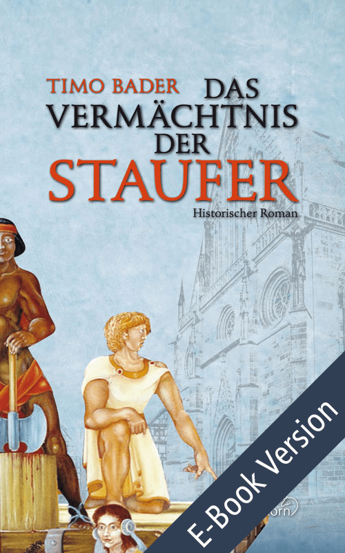 Das Vermächtnis Der Staufer - EBook