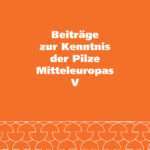 Beiträge zur Kenntnis der Pilze Mitteleuropas – Band V
