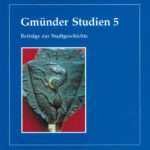 Gmünder Studien 5**