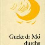 Guckt dr Mo’ durchs Ladespältle